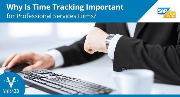 Why Is Time Tracking Important for Professional Services Firms?